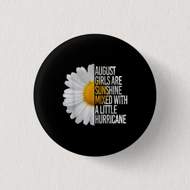 August Birthday Womens Gift Funny Daisy Zitat Gesc Button (Vorderseite)