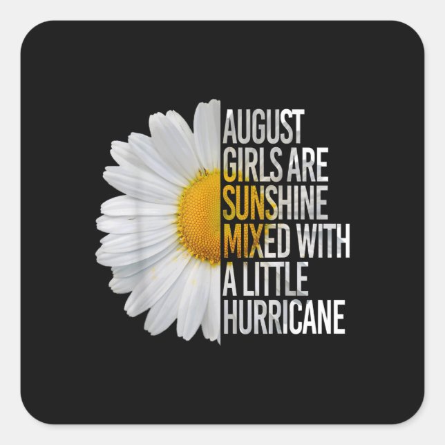August Birthday Womens Gift Funny Daisy Zitat Gesc Quadratischer Aufkleber (Vorderseite)