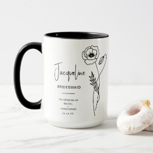 August Bridesmaid   Poppy Birth Blume Tasse