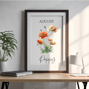 August Geburtsmonat Mohn Blumen Poster