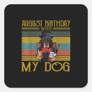 August Geburtstag mit meinem Gordon Setter Hund 20 Quadratischer Aufkleber