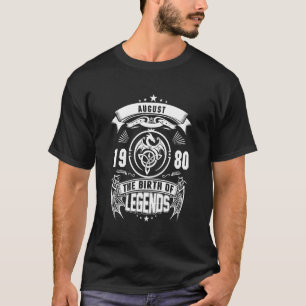 August-Geschenk 1980 Geburtsjahr der Legenden T-Shirt