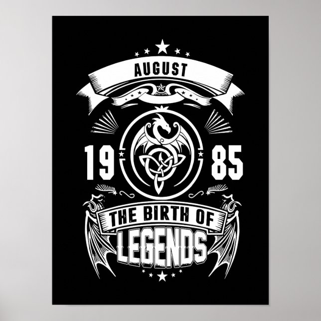 August-Geschenk | 1985 Geburtsjahr der Legenden Poster (Vorne)