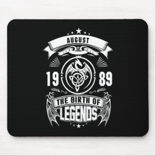 August-Geschenk 1989 Geburtsjahr der Legenden Mousepad