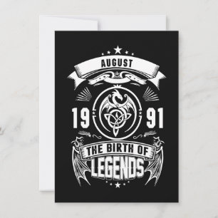 August-Geschenk   1991 Geburtsjahr der Legenden Einladung