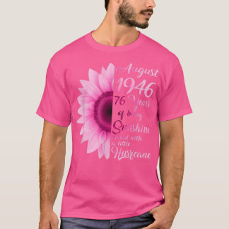 August Girl 1946 TShirt 76 Years Old 76 th Birthda