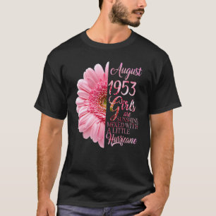 August Girl 1953 69 Jahre Sunshine Mixed T-Shirt