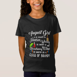 August Girl ist glatt wie Tennessee Whiskey T-Shirt