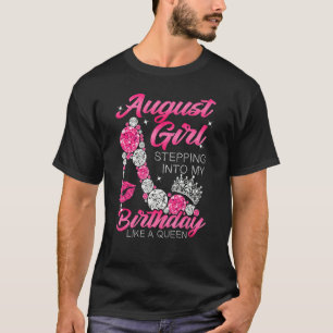August Girl tritt in meine Geburtstagsfrauen ein T-Shirt