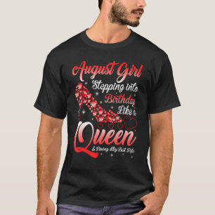 August Girl tritt in meinen Geburtstag ein wie ein T-Shirt