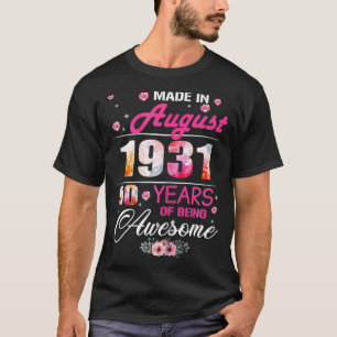 August Girls 1931 Geburtstagsgeschenk 90 Jahre alt T-Shirt