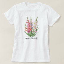 August Gladiolus Blumen T-Shirt