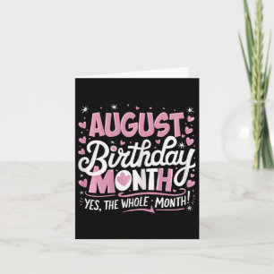 August ist mein Geburtstag Ja den ganzen Monat Ros Karte
