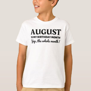August ist mein Geburtstags-T-Shirt T-Shirt