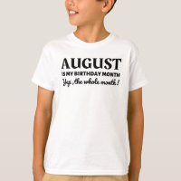 August ist mein GeburtstagsT - Shirt