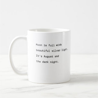 August Kaffee Tasse Typografie poetische Vollmond