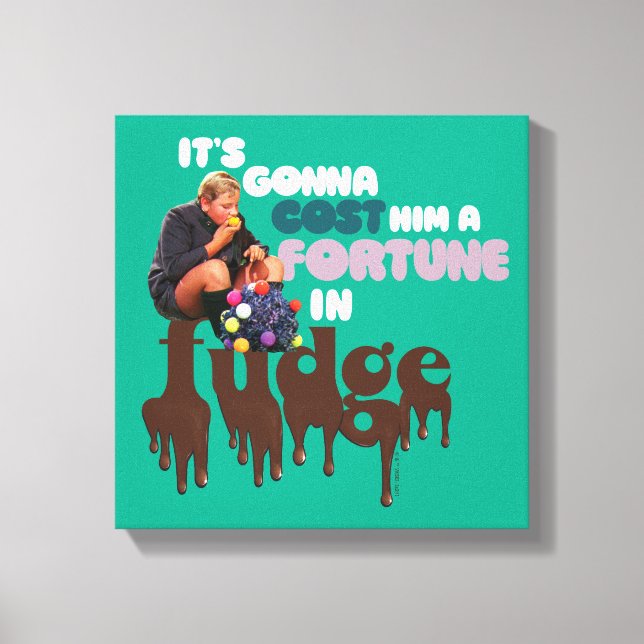 Augustus Gloop - A Fortune in Fudge Leinwanddruck (Vorderseite)