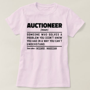 Auktionator Noun Definition Marketer Lustige Sprüc T-Shirt