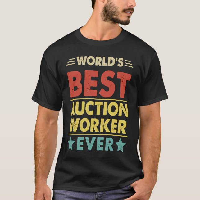 Auktionsmitarbeiter Beruf Weltbestes Auktionsmitar T-Shirt (Vorderseite)