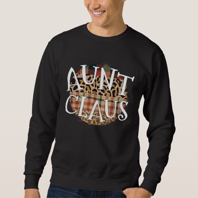 Aunt Claus Christmas  Santa Family Leopard Buffalo Sweatshirt (Vorderseite)