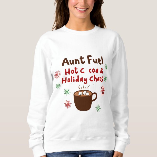 Aunt Fuel Christmas Shirt – Hot Cocoa and Holiday  (Vorderseite)