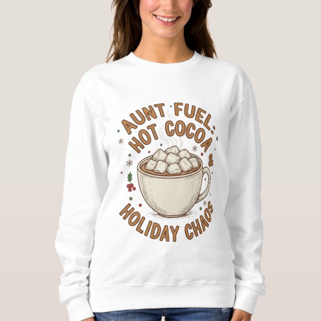 Aunt Fuel Christmas Shirt – Hot Cocoa and Holiday  (Vorderseite)