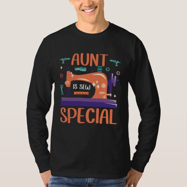 Aunt Is Sew Special Seamstress Quilting Sewing Pun T-Shirt (Vorderseite)