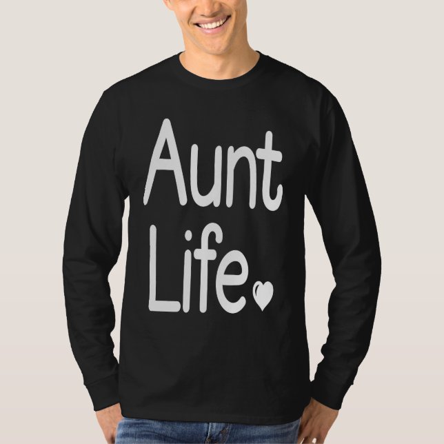 Aunt Life Cute Aunt T-Shirt (Vorderseite)