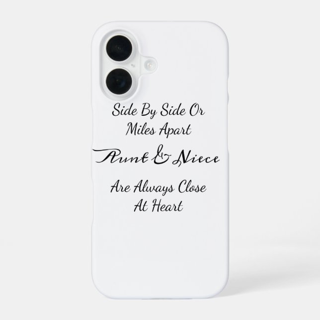 Aunt & Niece Quote – Side By Side or Miles Apart iPhone 16 Hülle (Rückseite)