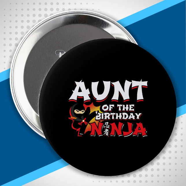 Aunt of the Birthday Ninja - Ninja Birthday Button (Von Creator hochgeladen)