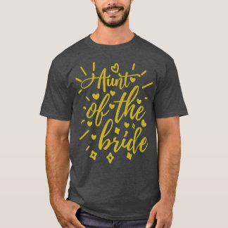 Aunt Of The Bride T-Shirt