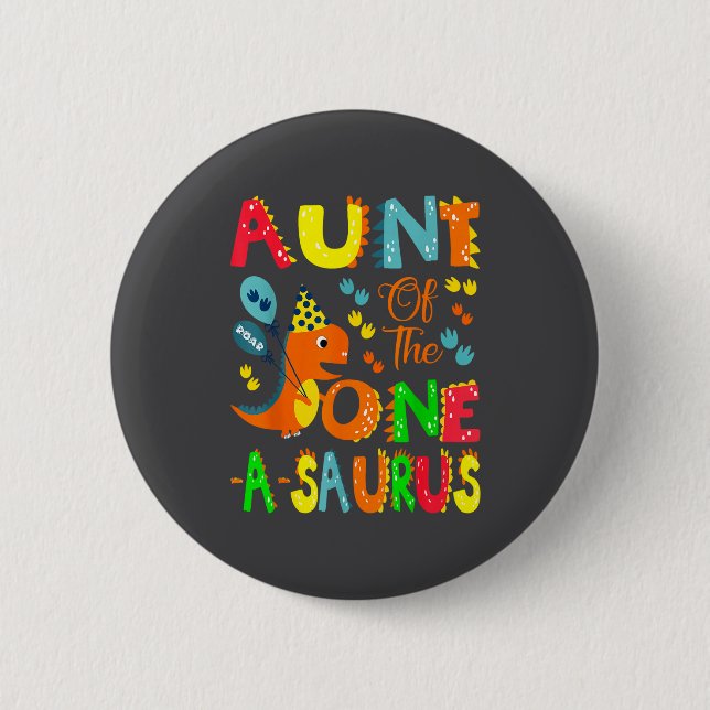 Aunt Of The One-a-saurus 1st Birthday Boy Dinosaur Button (Vorderseite)