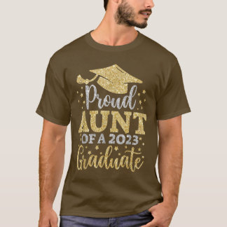 Aunt Senior 2023 Proud Mom Of A Class Of 2023 Grad T-Shirt