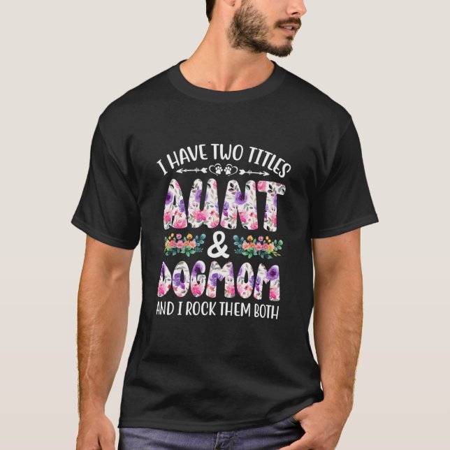 Aunti ich habe zwei Titeln Tante und Dogama und ic T-Shirt (Vorderseite)