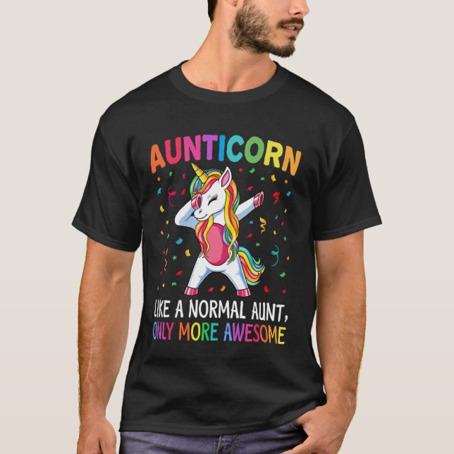 Aunticorn Like an Aunt Only Awesome Dabbing Unicor T-Shirt (Vorderseite)