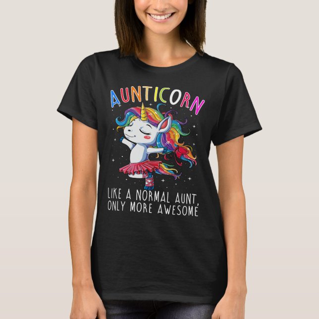 Aunticorn mögen eine normale Tante Only More T-Shirt (Vorderseite)