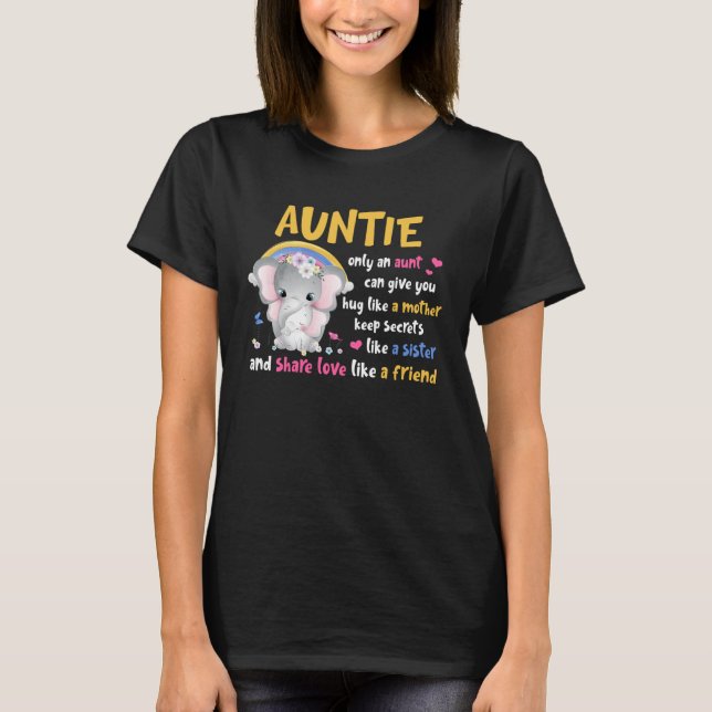 Auntie  Hug Like A Mother Keeps Secrets Like A Sis T-Shirt (Vorderseite)