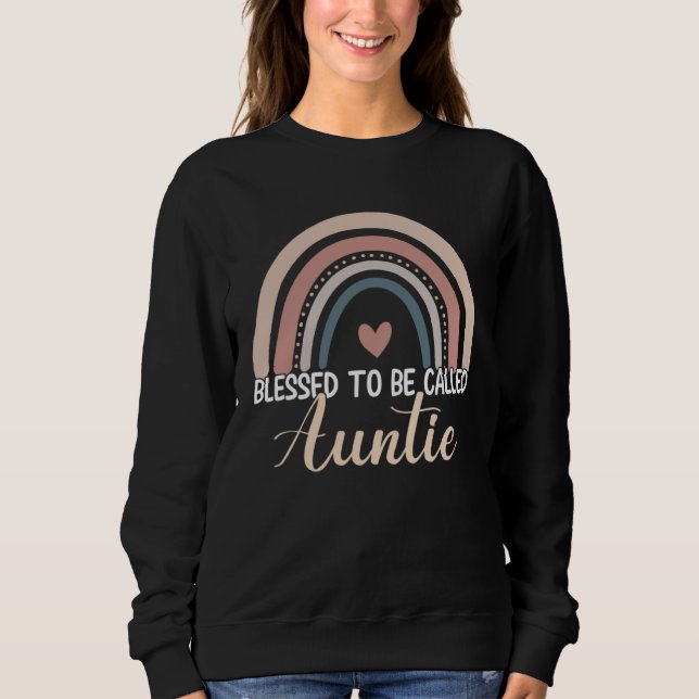 Auntie Mothers Day Blessed To Be Called Auntie Rai Sweatshirt (Vorderseite)