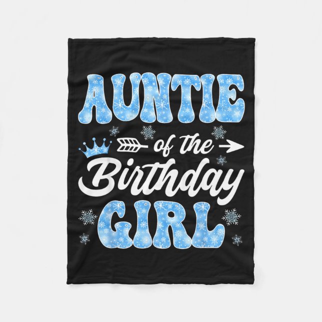 Auntie Of The Birthday Girl Snowflakes Winter Chri Fleecedecke (Vorderseite)