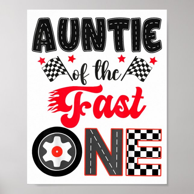 Auntie Of The Fast One Car Racing Dad 1st Birthday Poster (Vorne)