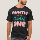 Auntie of The Sweet One First Birthday Matching Fa T-Shirt<br><div class="desc">Auntie of The Sweet One First Birthday Matching Family Donut .funny, quotes, cool, jokes, quote, crazy, fun, hipster, humor, humor, humor, slogans, slogans, ali, animal, anime, arguing, army, einstellung, bacteria, bald, bald bodybuilder, e, beer, ben, ben franklin, best, best friends, birthday gift, birthday present, bodybuilder, bodybuilding, bookish, books and coffee,...</div>