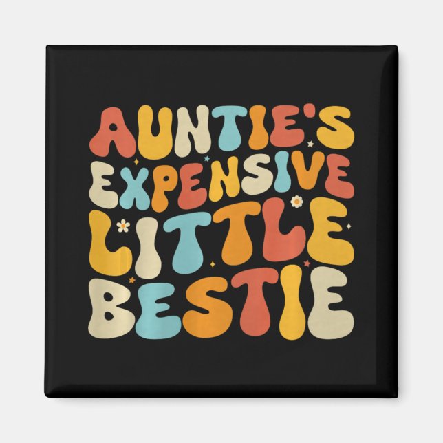 Auntie's Expensive Little Ie, Funny New Aunt Nephe Magnet (Vorne)