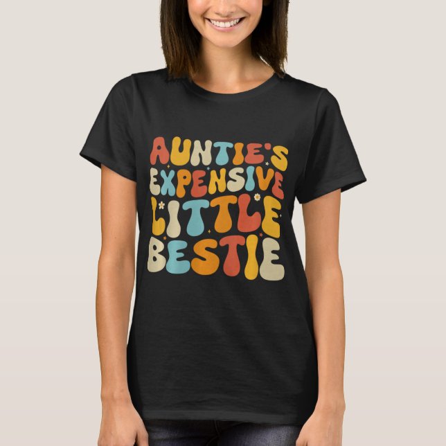 Auntie's Expensive Little Ie, Funny New Aunt Nephe T-Shirt (Vorderseite)