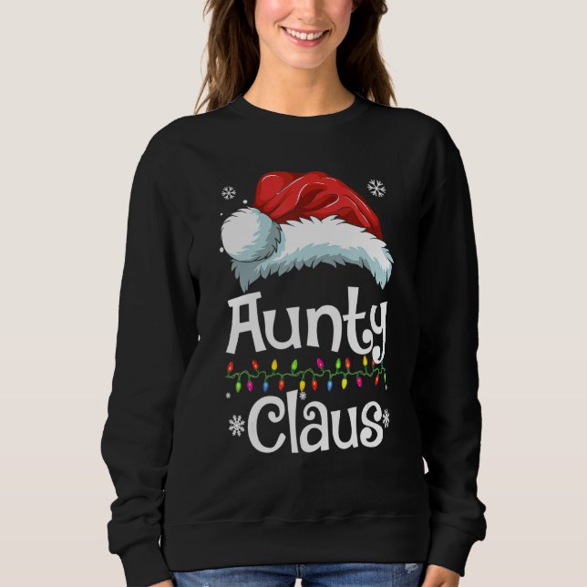 Aunty Claus Family Matching Aunty Claus Pajama Xm Sweatshirt (Vorderseite)
