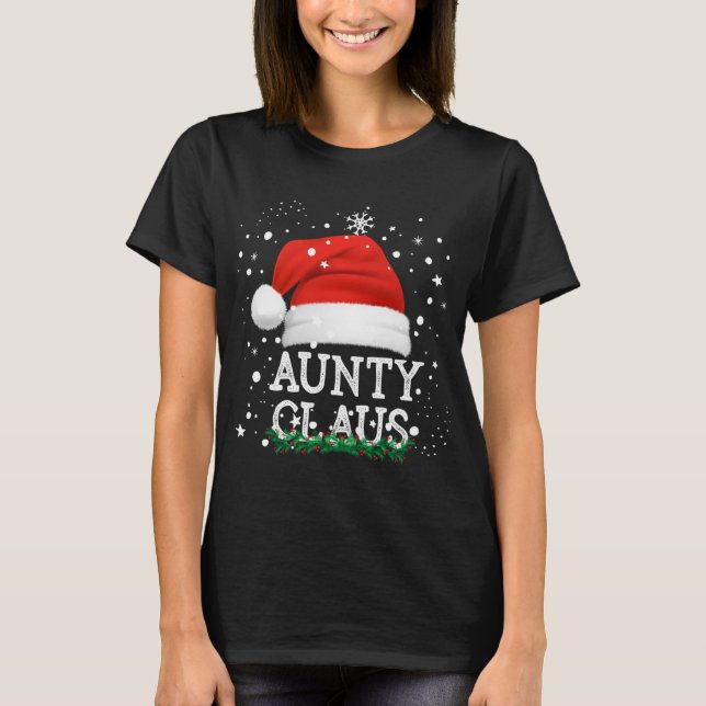 Aunty Santa Claus Niedlich Matching Familienweihna T-Shirt (Vorderseite)
