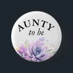 Aunty to be - Aquarell Succulents Babydusche Button<br><div class="desc">Aquarellfarbene lila Sukkulenten und Grünpflanzen Blätter Babyduschtasten</div>
