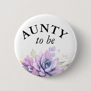 Aunty to be - Aquarell Succulents Babydusche Button