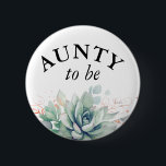 Aunty to be - Watercolor Süßes Baby Shower Bu Button<br><div class="desc">Aquarellbilder und Blätter für Babydusche</div>