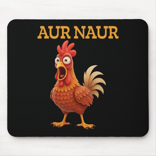 Aur Naur Huhn Meme Lustiger Cartoon Hahn  Mousepad (Vorne)