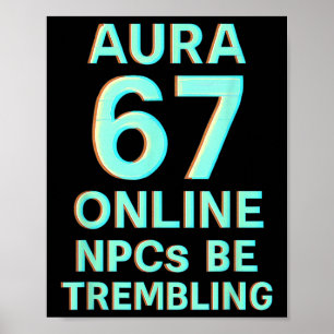 Aura 67 Online NPCs Zittern Glitch Gaming Six Poster